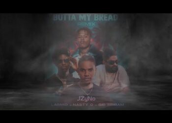 JZyNo – Butta My Bread (Remix) Ft. Nasty C & Sid Sriram & Lasmid
