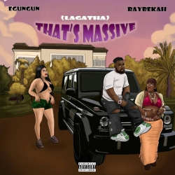 Egungun ft Raybekah Lagatha Thats Massive