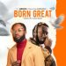 Abochi - Born Great ft Amerado