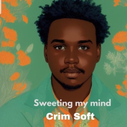 Crim Soft Sweeting My Mind