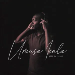 Album: Vico Da Sporo – Umusa Icala
