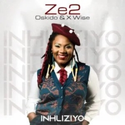 Ze2 Oskido X Wise Inhliziyo Club Mix