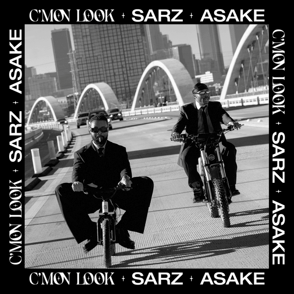 Sarz – C'mon Look!
