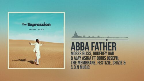 Moses Bliss – Abba Father