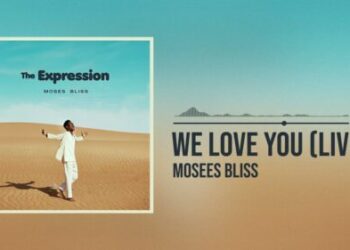 Moses Bliss – We Love You (Live)