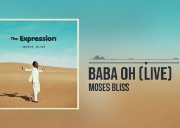 Moses Bliss – Baba Oh (Live)