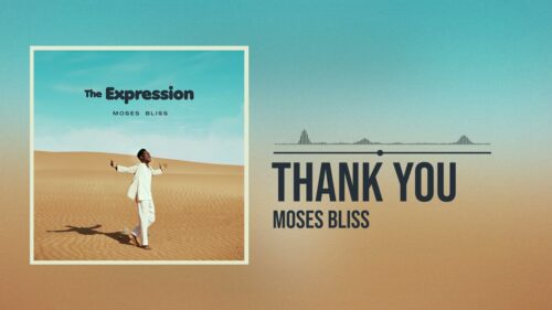 Moses Bliss – Thank You