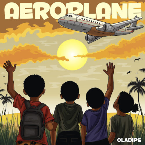 Oladips – AEROPLANE