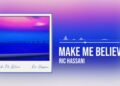 Ric Hassani – Make Me Believe