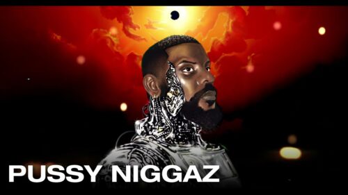 ODUMODUBLVCK – PUSSY NIGGAZ