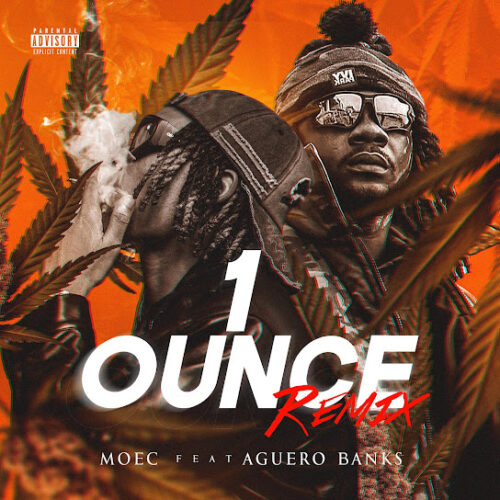MOEC – 1 Ounce (Remix)
