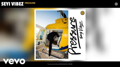 Seyi Vibez – Pressure (Official Audio)