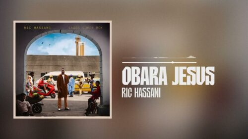 Ric Hassani – Obara Jesus