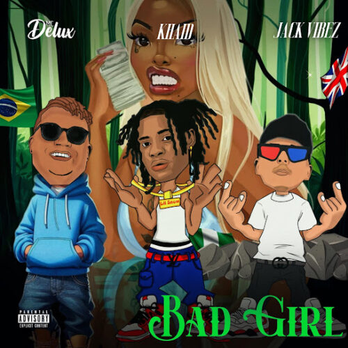 MC Delux – Bad Girl