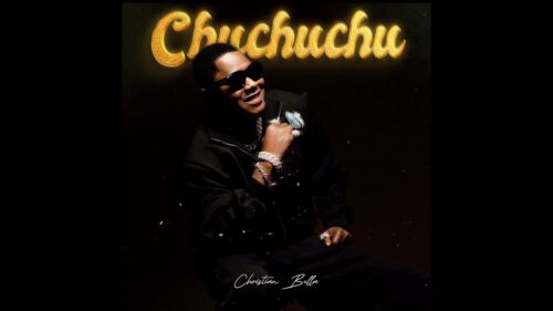 Christian Bella – Chuchuchu