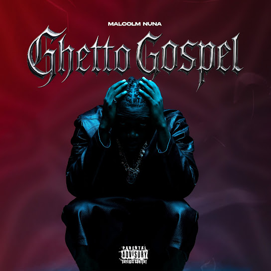 Malcolm Nuna – Ghetto Gospel