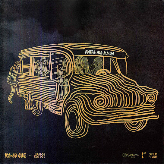 Ko-Jo Cue – Onipa Hia Mmoa