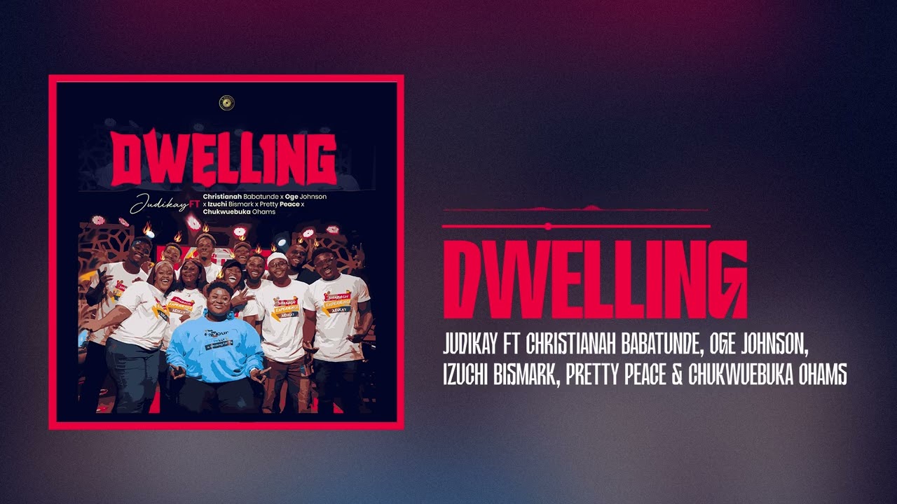 Judikay – Dwelling